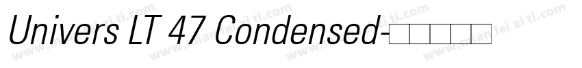 Univers LT 47 Condensed字体转换